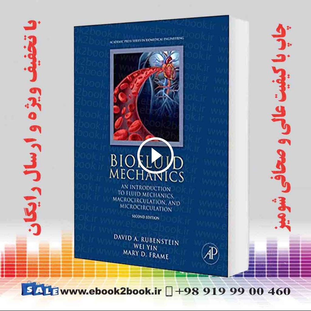 Biofluid Mechanics: An Introduction to Fluid Mechanics Macrocirculation and Microcirculation 2nd Edition