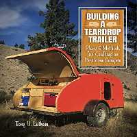 خرید و دانلود نسخه کامل کتاب Building a Teardrop Trailer: Plans and Methods for Crafting an Heirloom Camper - PDF
