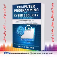 Computer Programming And Cyber Security for Beginners