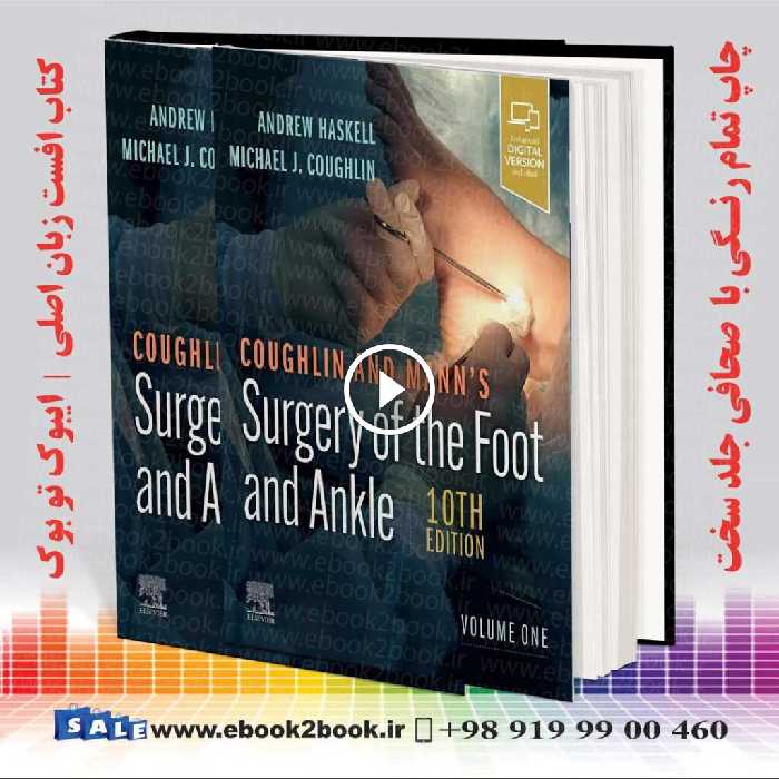 Coughlin and Mann’s Surgery of the Foot and Ankle 10th Edition