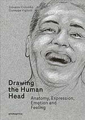 [PDF] دانلود کتاب Drawing The Human Head - Anatomy, Expressions, Emotions And Feelings, 2017