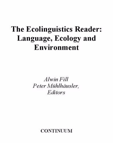 خرید و دانلود نسخه کامل کتاب The Ecolinguistics Reader: Language, Ecology, and Environment