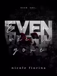 کتاب Even When I’m Gone (Stay with Me Book 2) (زبان اصلی)