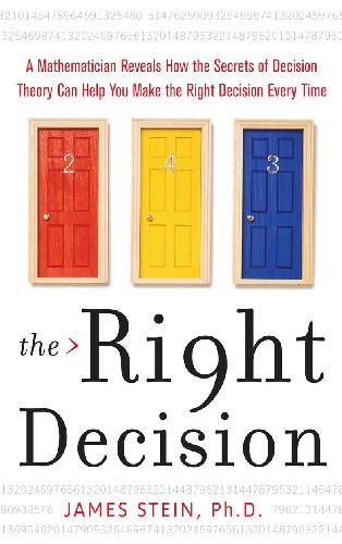 خرید و دانلود نسخه کامل کتاب The Right Decision: A Mathematician Reveals How the Secrets of Decision Theory