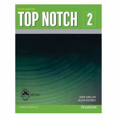 کتاب Top Notch 2 اثر Joan Saslow And Allen Ascher انتشارات اشتیاق نور