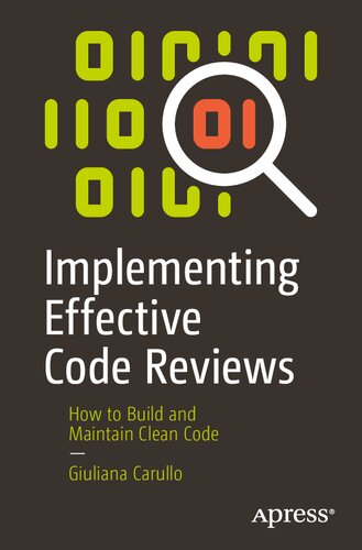 خرید و دانلود نسخه کامل کتاب Implementing Effective Code Reviews: How to Build and Maintain Clean Code