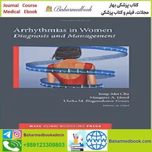 Arrhythmias in Women Diagnosis and Management TRUE P