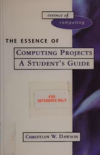 خرید و دانلود نسخه کامل کتاب The Essence of Computing Projects : A Student's Guide
