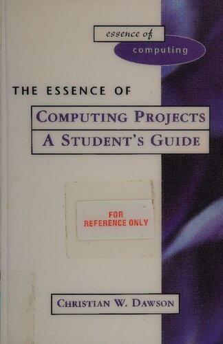 خرید و دانلود نسخه کامل کتاب The Essence of Computing Projects : A Student&#039;s Guide