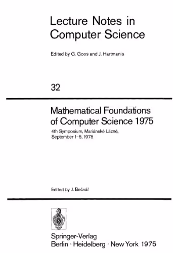 خرید و دانلود نسخه کامل کتاب Mathematical Foundations of Computer Science 1975 4th Symposium, Mariánské Lázně, September 1–5, 1975