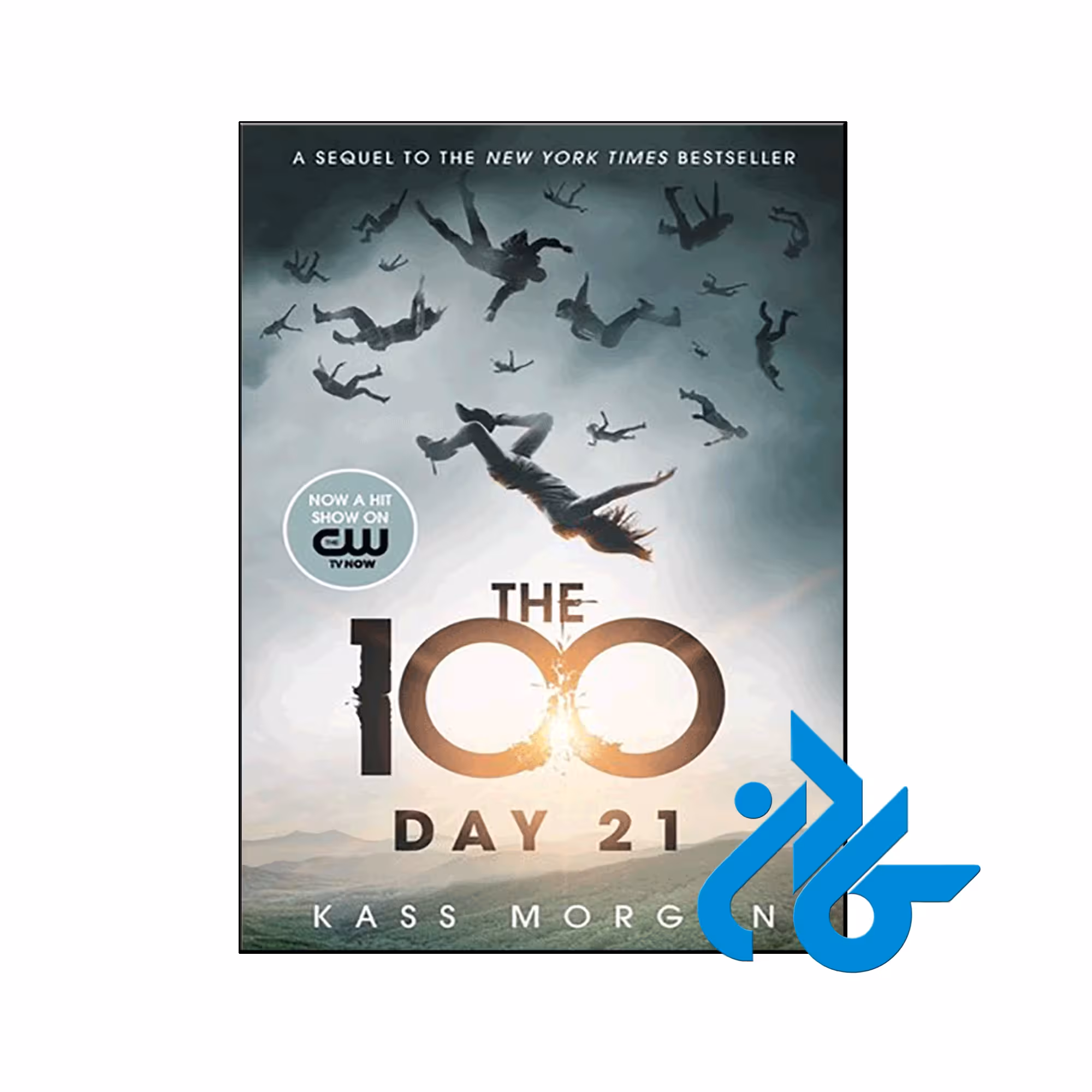 خرید کتاب The 100 - The 100 2- تا 50% تخفیف رمان انگلیسی- فروشگاه اینترنتی کـــادن