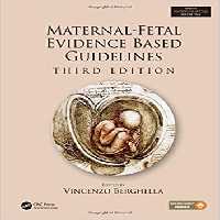 Maternal-Fetal Evidence Based Guidelines, 3ed - کتاب پزشکی بهار