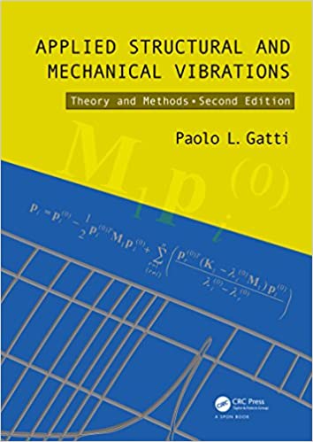  دانلود کتاب Applied Structural And Mechanical Vibrations - Theory, Methods, And Measuring Instrumentation, 1999 - دانلود کتاب های دانشگاهی