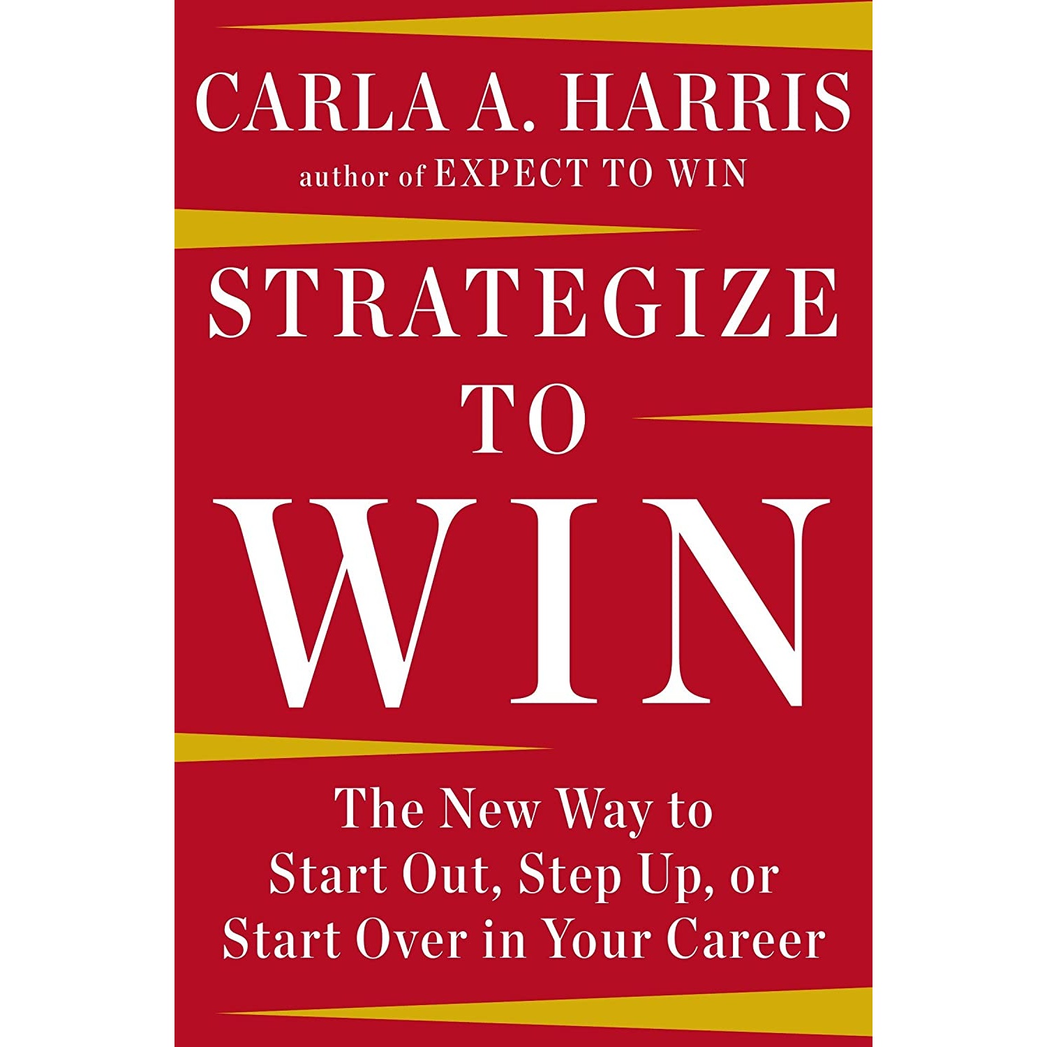 کتاب Strategize to Win اثر Carla A. Harris انتشارات Avery