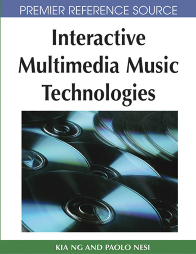 خرید و دانلود نسخه کامل کتاب Interactive Multimedia Music Technologies (Premier Reference Source)