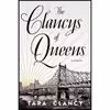 کتاب The Clancys of Queens اثر Tara Clancy انتشارات Crown
