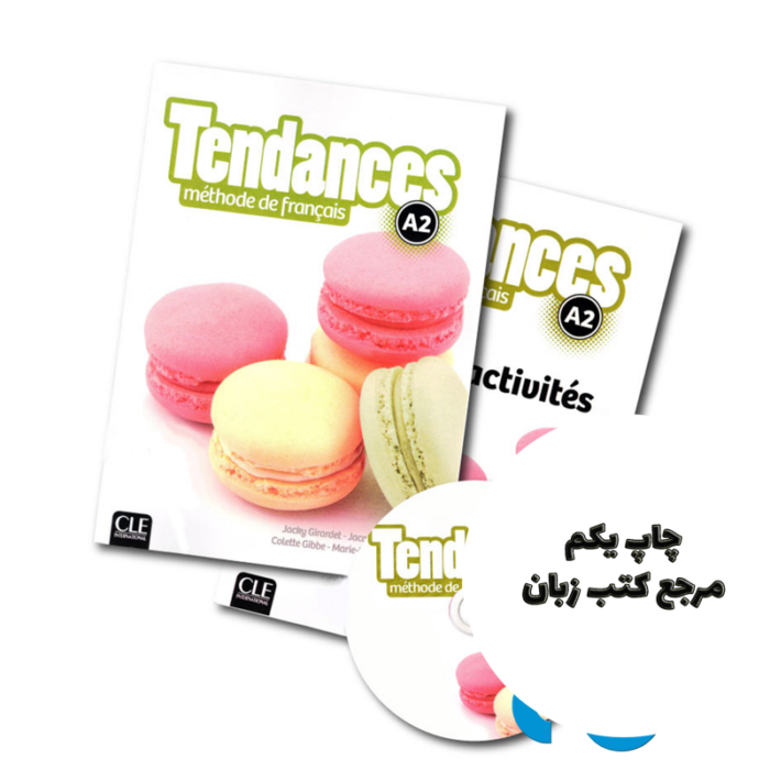 کتاب تاندانس Tendances A2 Methode de francais ( کتاب های آموزشگاه سفیر ) نویسنده Colette Gibbe , Jacky Girardet