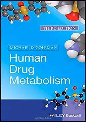󾕇 دانلود کتاب Human Drug Metabolism, 3rd ed, 2020 - دانلود کتاب های دانشگاهی