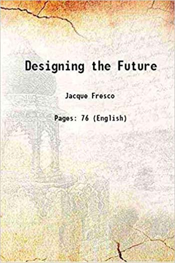 󾕇 دانلود کتاب Designing the Future - دانلود کتاب های دانشگاهی