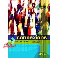 CONNEXIONS 1  CD SB WB Francais niveau1 - فروشگاه کتاب اشراق