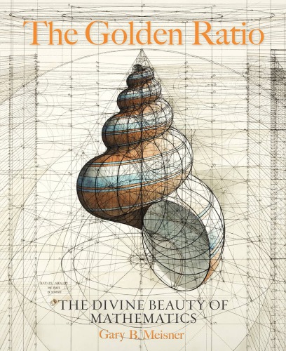 خرید و دانلود نسخه کامل کتاب The Golden Ratio: The Divine Beauty of Mathematics