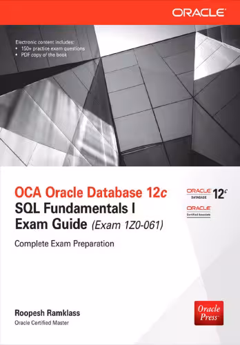 خرید و دانلود نسخه کامل کتاب OCA Oracle Database 12c: SQL Fundamentals I Exam Guide (Exam 1Z0-061)