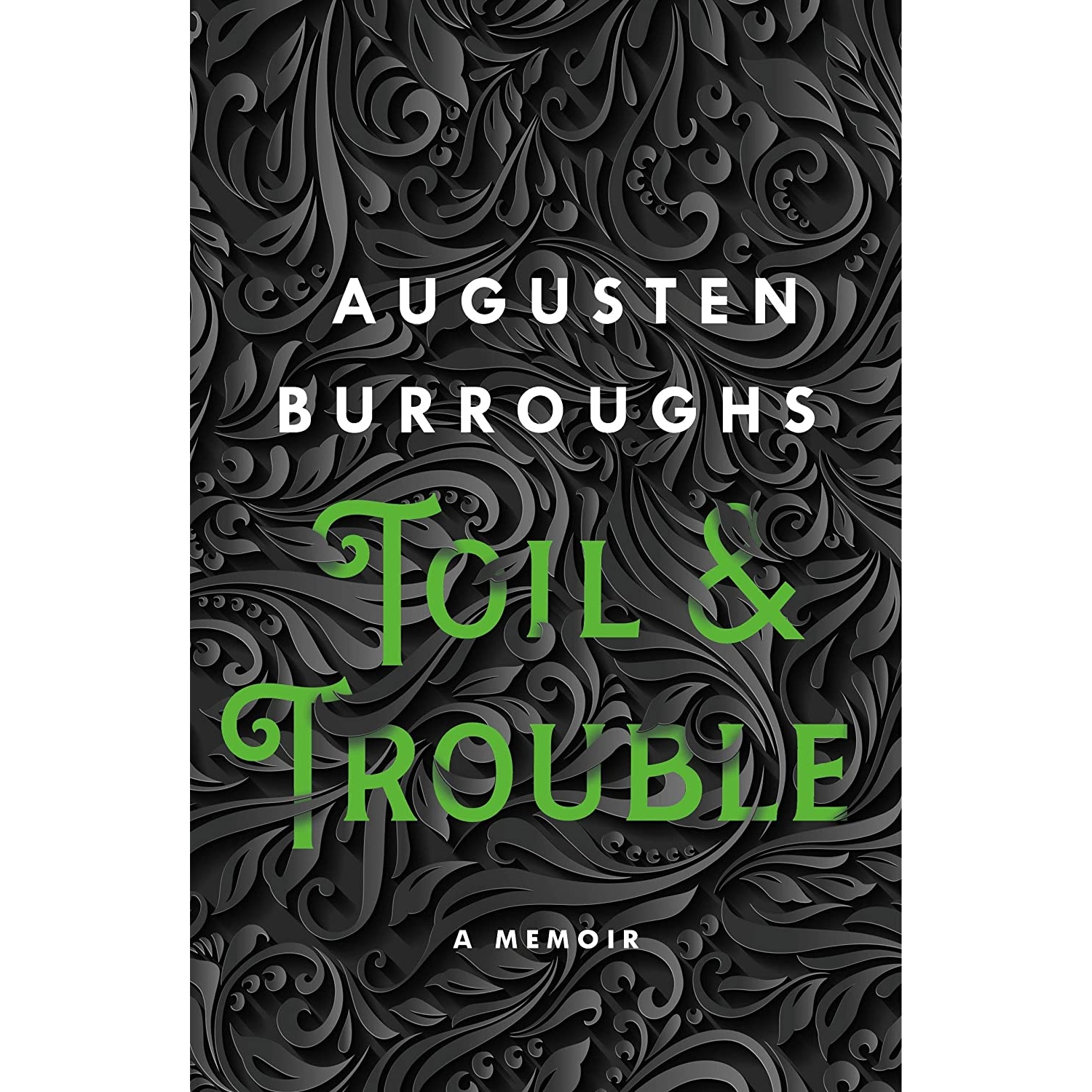 کتاب Toil & Trouble اثر Augusten Burroughs انتشارات Griffin