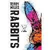 کتاب Rabbits اثر Terry Miles انتشارات Del Rey