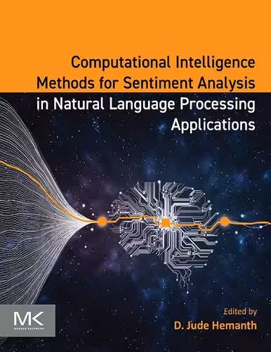 خرید و دانلود نسخه کامل کتاب Computational Intelligence Methods for Sentiment Analysis in Natural Language Processing Applications