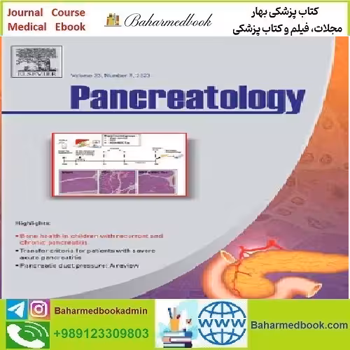 Pancreatology Volume 23 Issue 1 to 7 2023 TRUE PDF price 4€ - کتاب پزشکی بهار