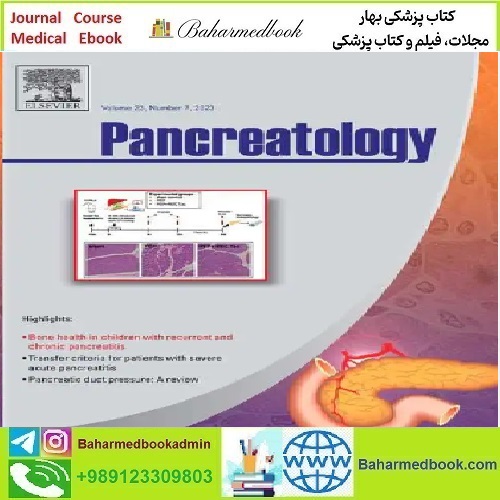 Pancreatology Volume 23 Issue 1 to 7 2023 TRUE PDF price 4€ - کتاب پزشکی بهار