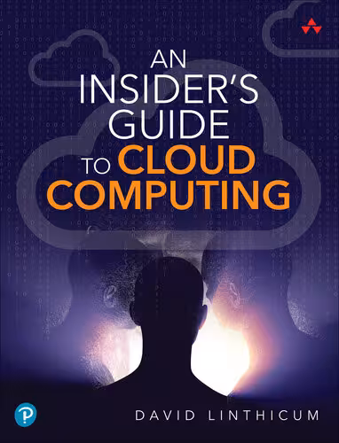 خرید و دانلود نسخه کامل کتاب An Insider's Guide to Cloud Computing