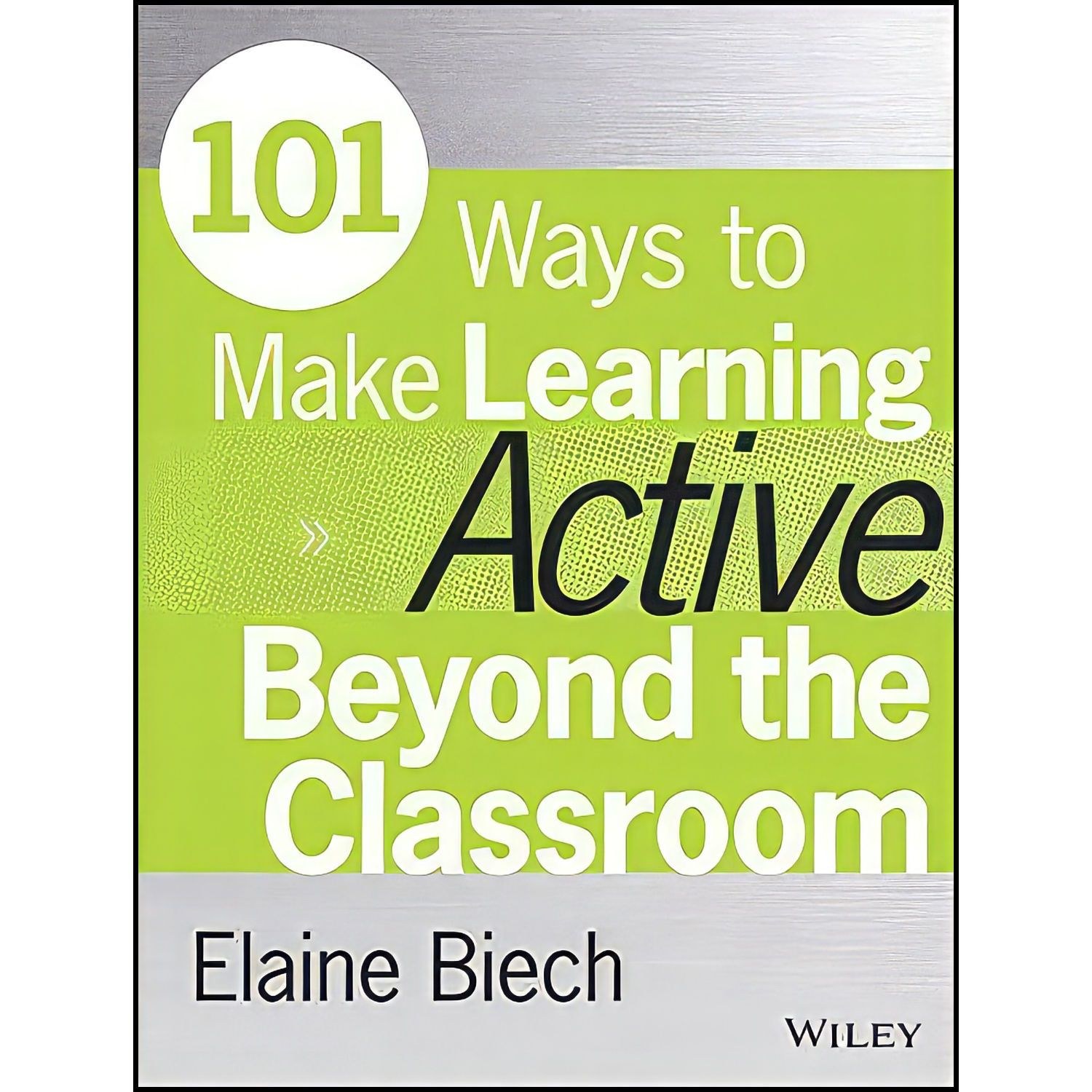 کتاب زبان اصلی Ways to Make Learning Active Beyond the Classroom
