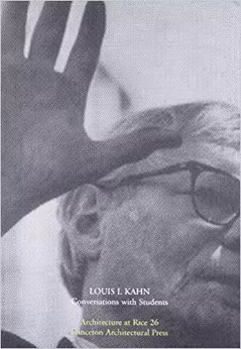 󾕇 دانلود کتاب لویی کان گفتگو با دانشجویان LOUIS I. KAHN - Conversations with Students - دانلود کتاب های دانشگاهی