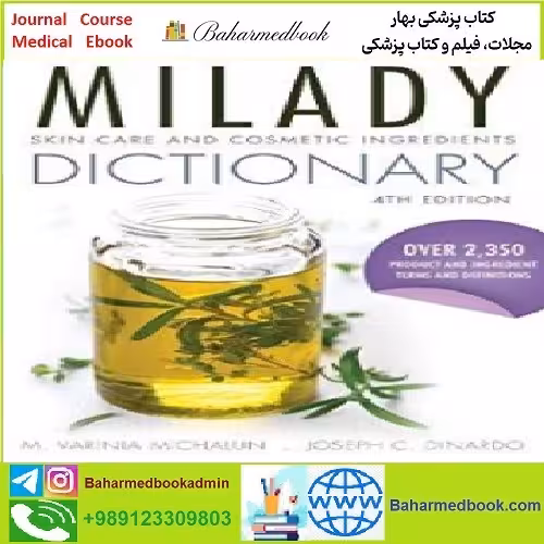 Milady's Skin Care and Cosmetic Ingredients Dictionary TRUE P