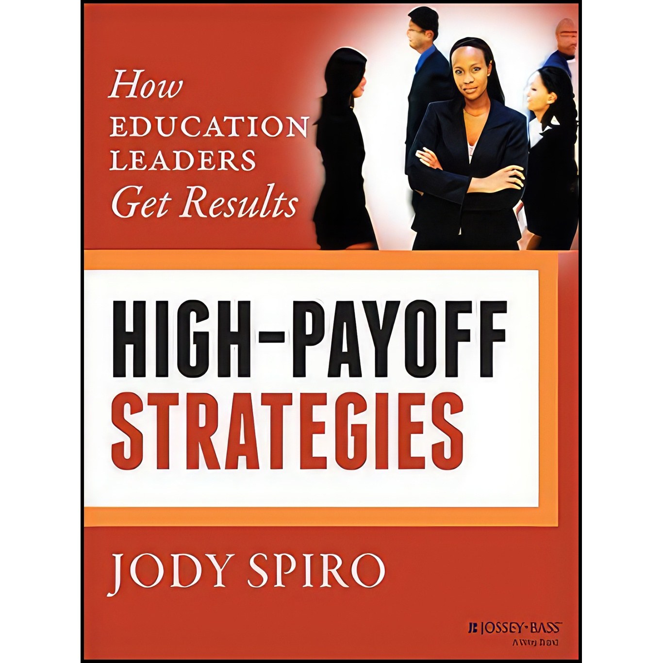 کتاب زبان اصلی HighPayoff Strategies اثر Jody Spiro