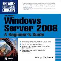 خرید و دانلود نسخه کامل کتاب Microsoft Windows Server 2008 A Beginners Guide