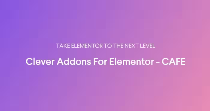 دانلود افزونه Clever Addons – CAFE برای المنتور