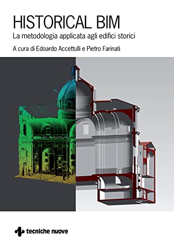 خرید و دانلود نسخه کامل کتاب Historical BIM: La metodologia applicata agli edifici storici (Italian Edition) - Pdf
