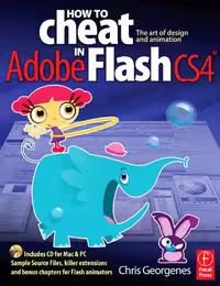 خرید و دانلود نسخه کامل کتاب How to Cheat in Adobe Flash CS4: The art of design and animation