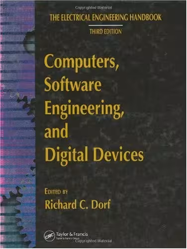 خرید و دانلود نسخه کامل کتاب Computers, Software Engineering, and Digital Devices (The Electrical Engineering Handbook Third Edition)