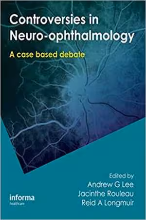 [PDF] دانلود کتاب Controversies In Neuro-Ophthalmology, 2016