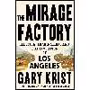 کتاب The Mirage Factory اثر Gary Krist انتشارات Crown