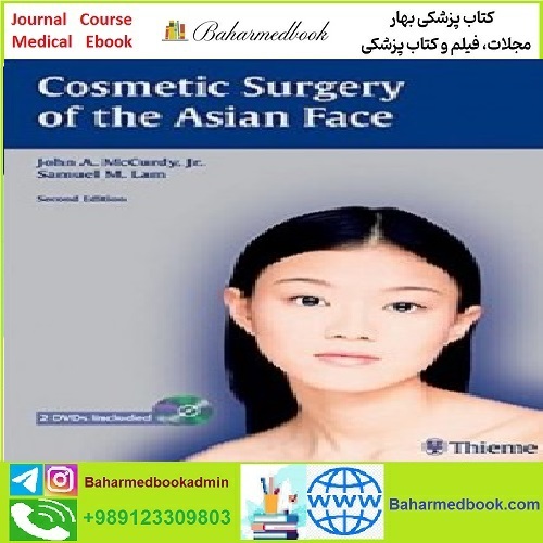 Cosmetic Surgery of the Asian Face TRUE PDF price 1€ - کتاب پزشکی بهار