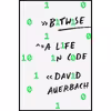 کتاب Bitwise اثر David Auerbach انتشارات Pantheon