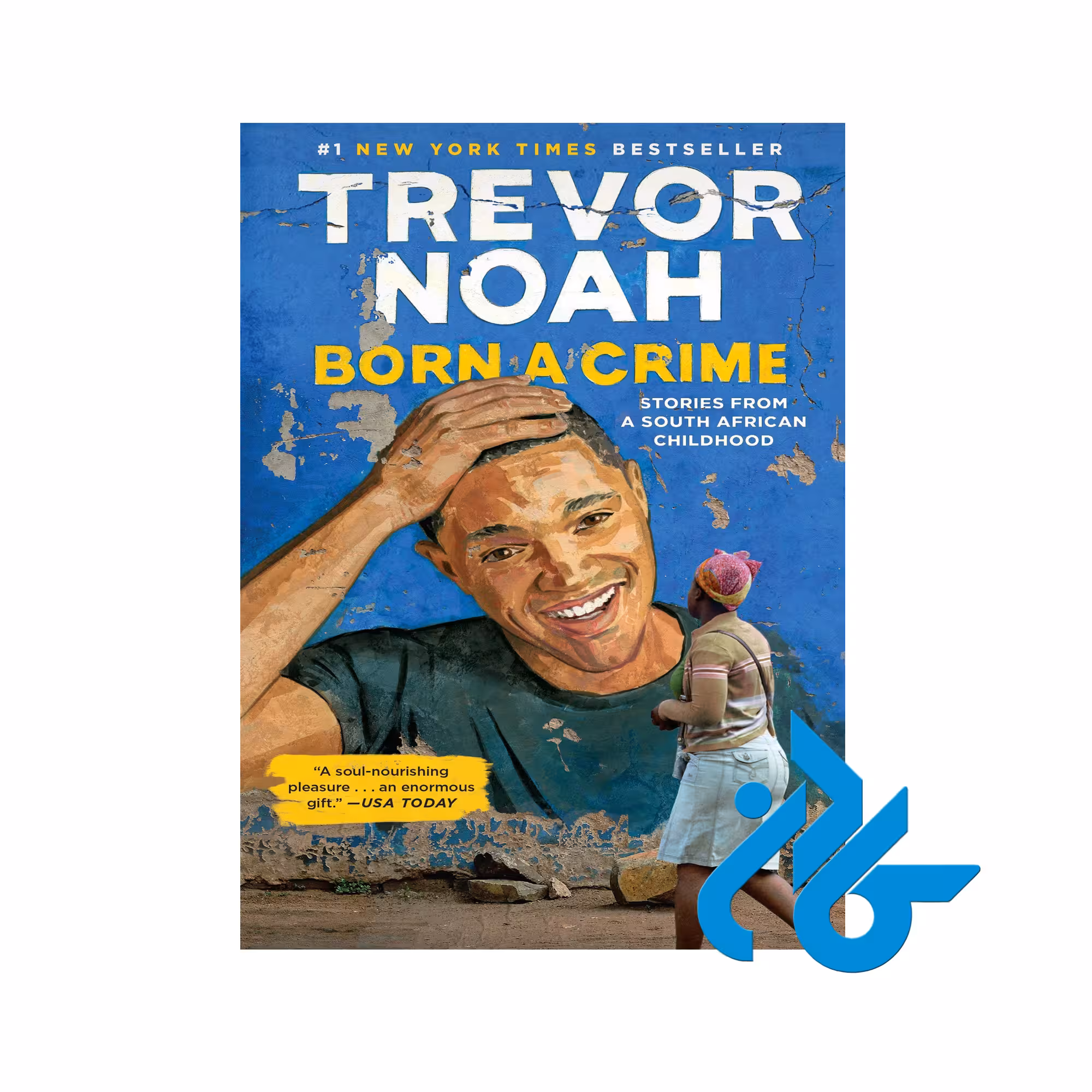 Born a Crime- تا 50% تخفیف رمان انگلیسی - فروشگاه اینترنتی کـادن