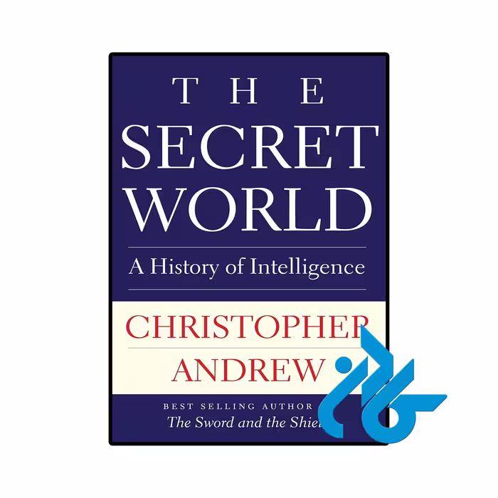 کتاب The Secret World A History of Intelligence
