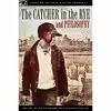 کتاب The Catcher in the Rye and Philosophy اثر Keith Dromm and Heather Salter انتشارات Open Court