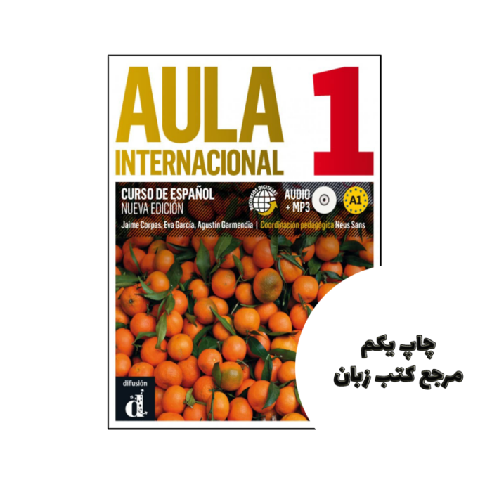 کتاب Aula Internacional Nueva edición 1 نویسنده by Jaime Corpas (Autor), Eva García (Autor), Agustín Garmendia (Autor)