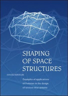  Rebielak J., Shaping of Space Structures, 2005 - دانلود کتاب های دانشگاهی